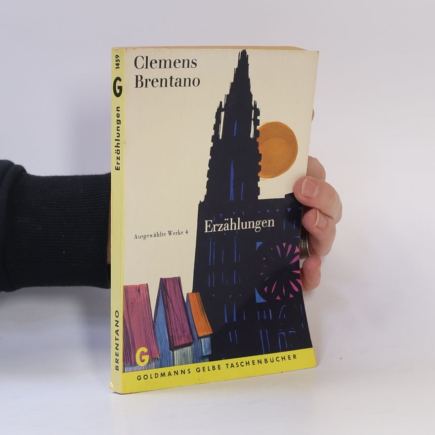 Clemens Brentano Ausgewählte Werke 4: Erzählungen