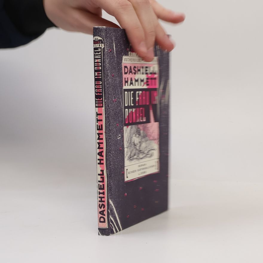 Dashiell Hammett Die Frau im Dunkel