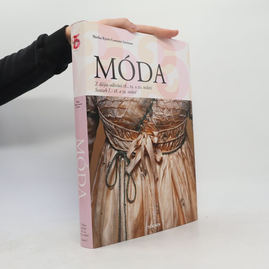 Kolektiv autorů Móda. Z dějin odívání 18., 19. a 20. století. Svazek II. 20. století