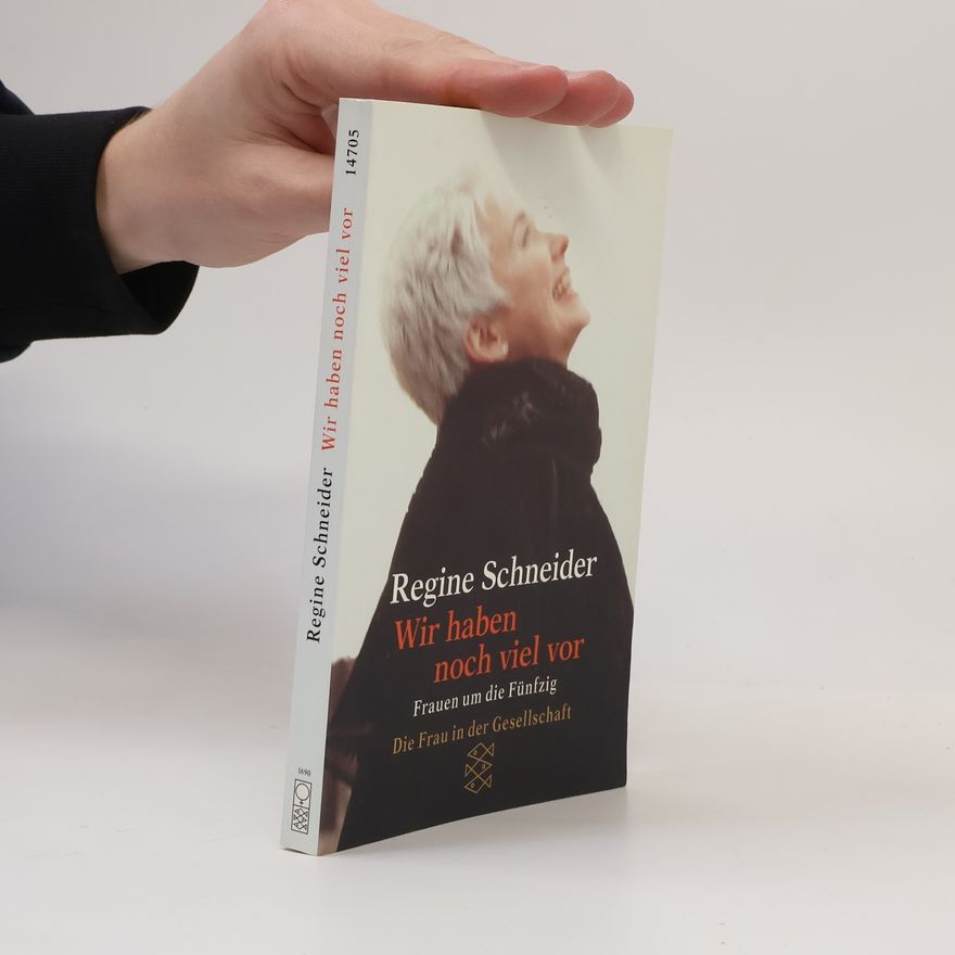 Regine Schneider Wir haben noch viel vor