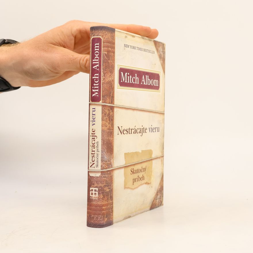 Mitch Albom Nestrácajte vieru