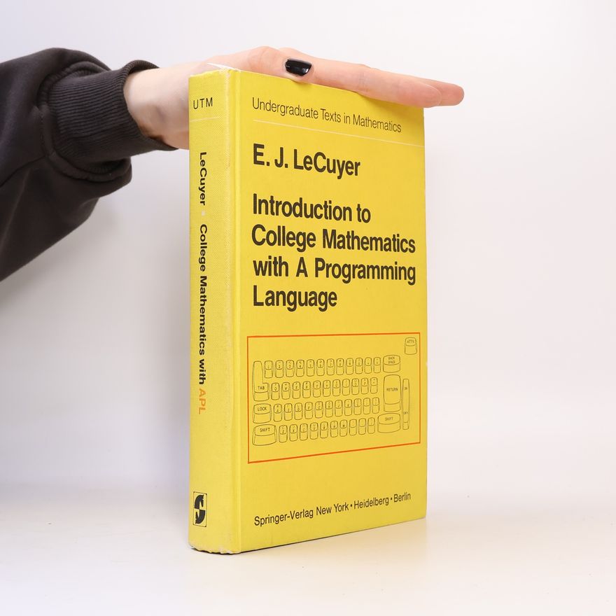 Edward J. LeCuyer Introduction to College Mathematics with A Programming Language