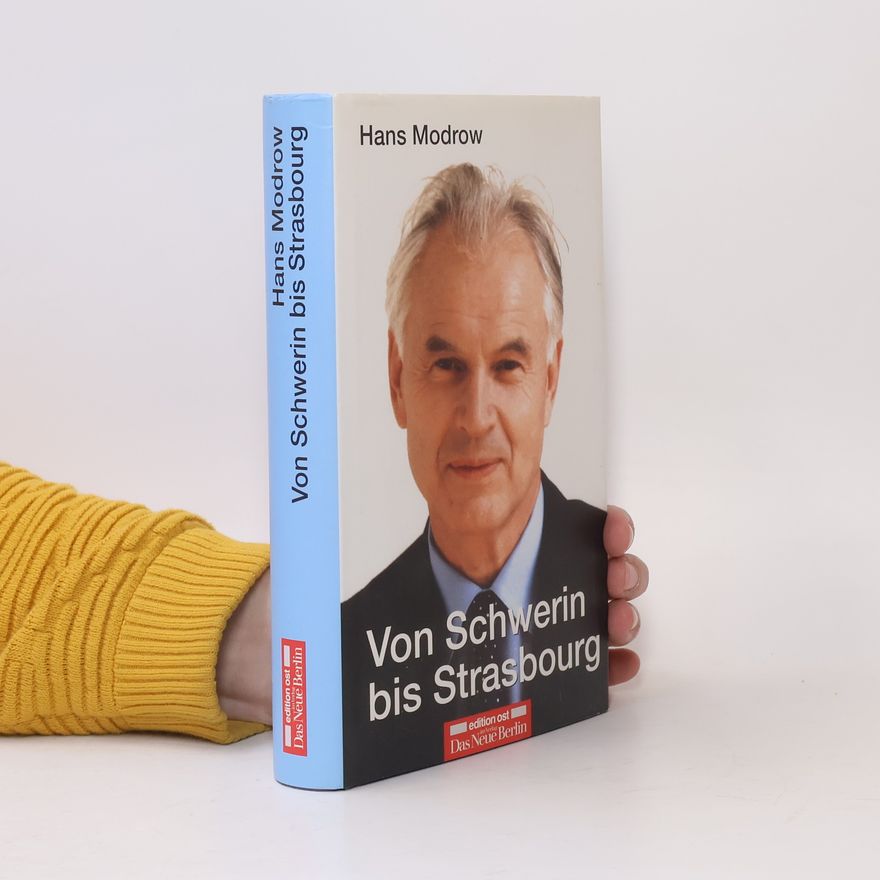 Hans Modrow Von Schwerin bis Strasbourg