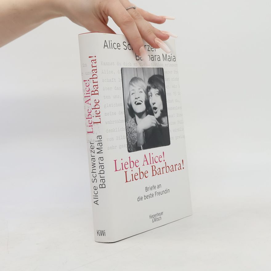 Alice Schwarzer Liebe Alice! Liebe Barbara!