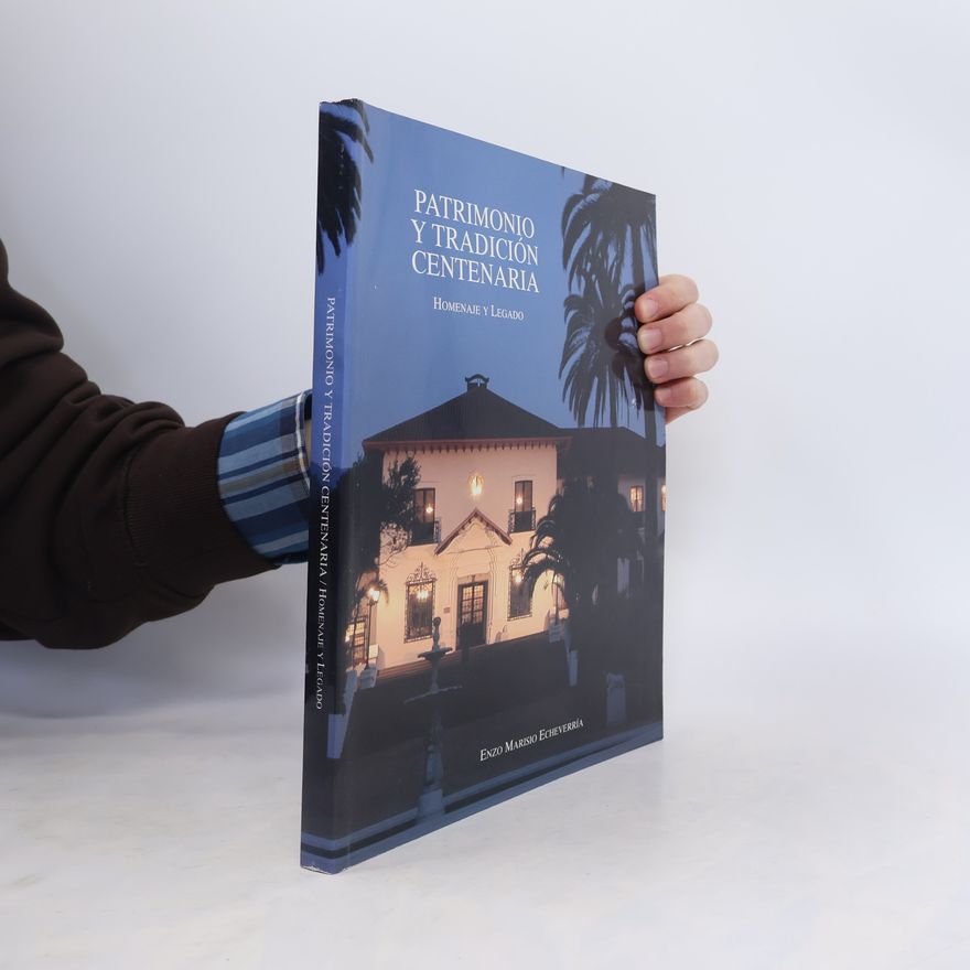 Enzo Marisio Echeverría Patrimonio y tradición centenaria