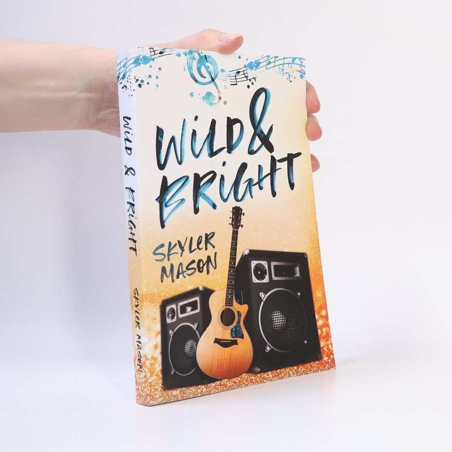 Skyler Mason Wild and Bright