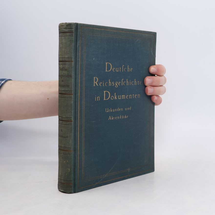 Johannes Hohlfeld Deutsche Reichsgeschichte in Dokumenten