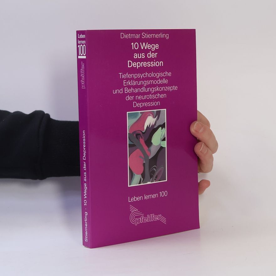 Dietmar Stiemerling 10 Wege aus der Depression