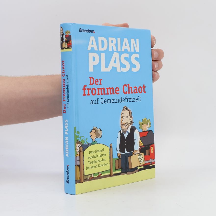Adrian Plass Der fromme Chaot auf Gemeindefreizeit