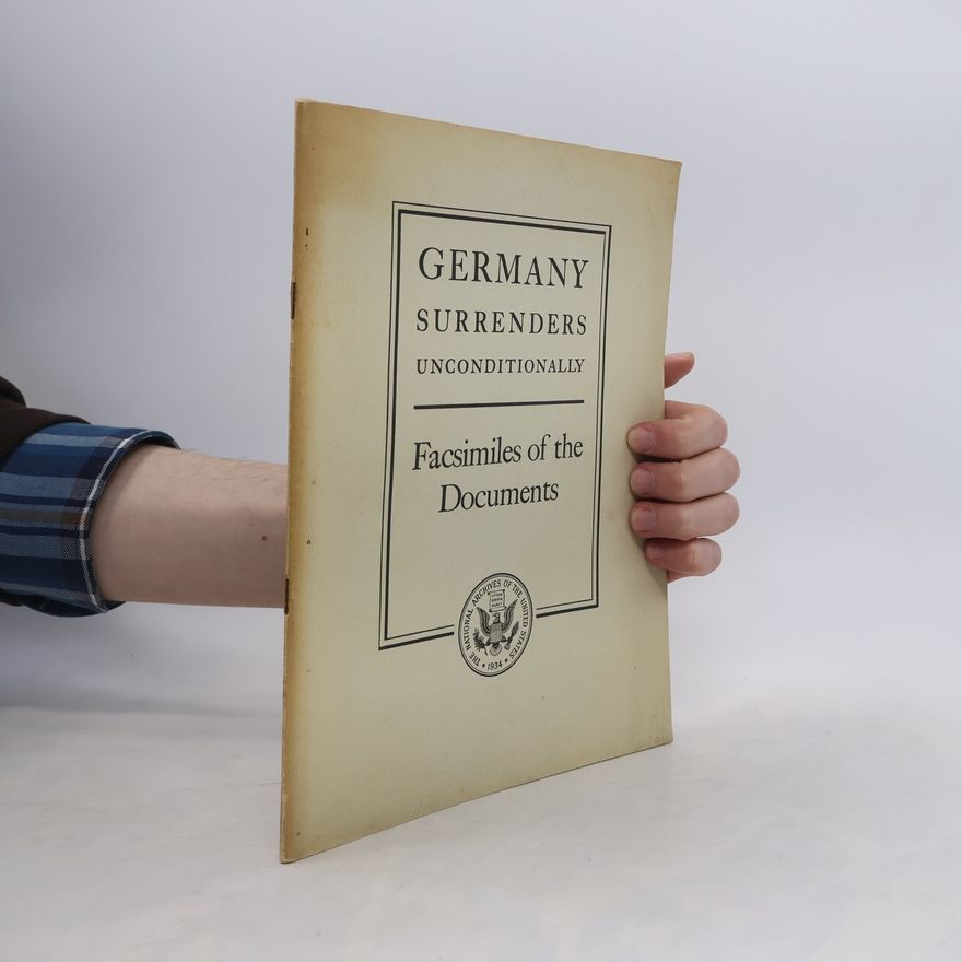 Collectif d'auteurs Germany Surrenders Unconditionally