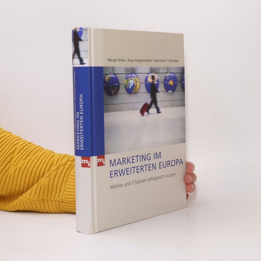 Eberhard F. Schrader Marketing im erweiterten Europa