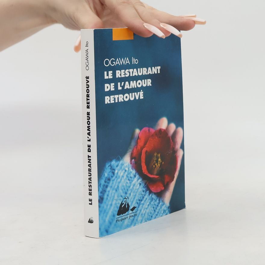 Ito Ogawa Le restaurant de l'amour retrouvé