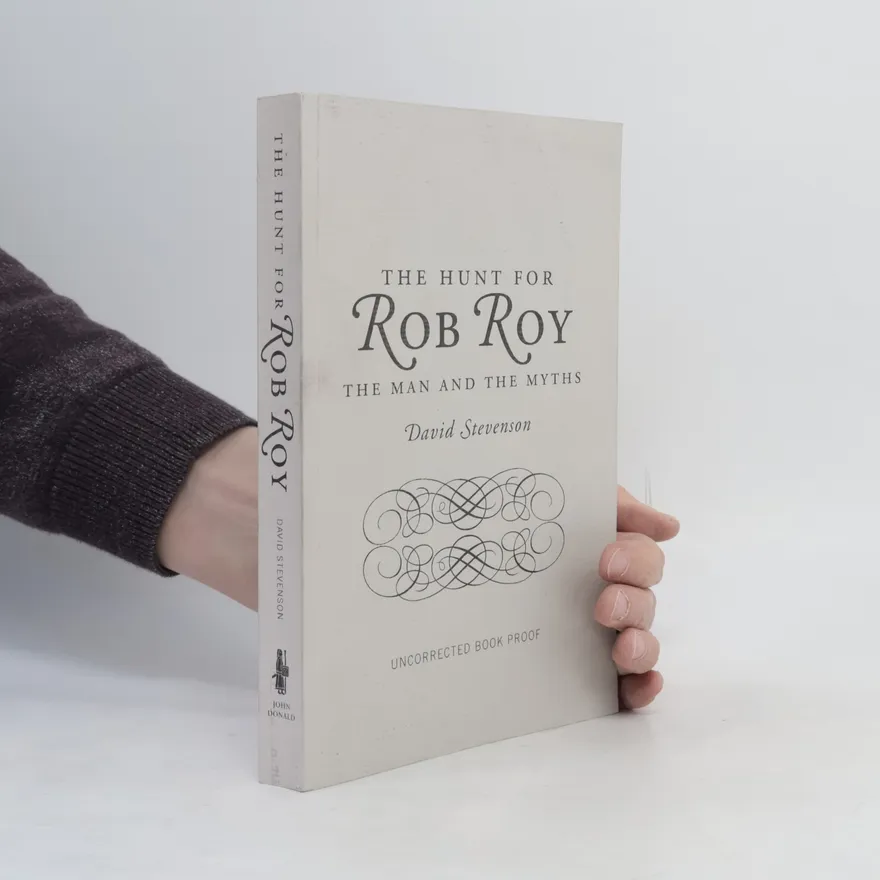The Hunt for Rob Roy | David Stevenson | Book