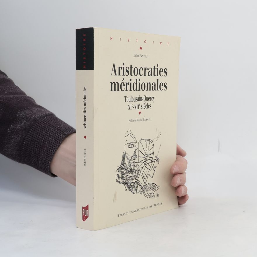 Mireille Mousnier Aristocraties méridionales