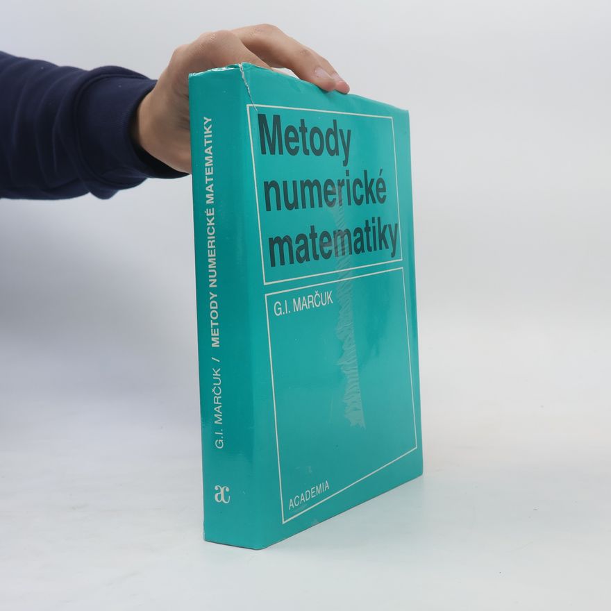 Gurij Ivanovič Marčuk Metody numerické matematiky