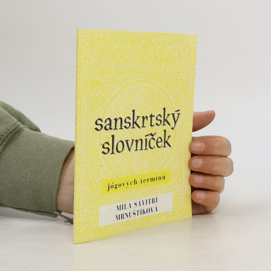 Míla Mrnuštíková Sanskrtský slovníček jogových termínů