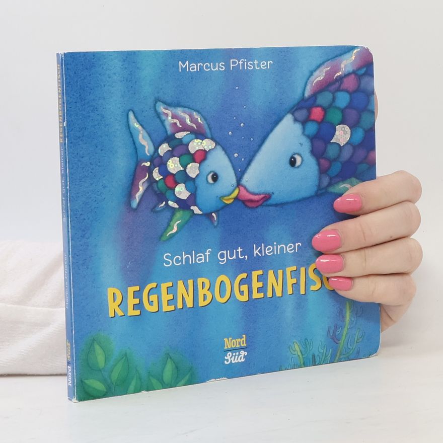 Marcus Pfister Schlaf gut, kleiner Regenbogenfisch (kleine Pappe)