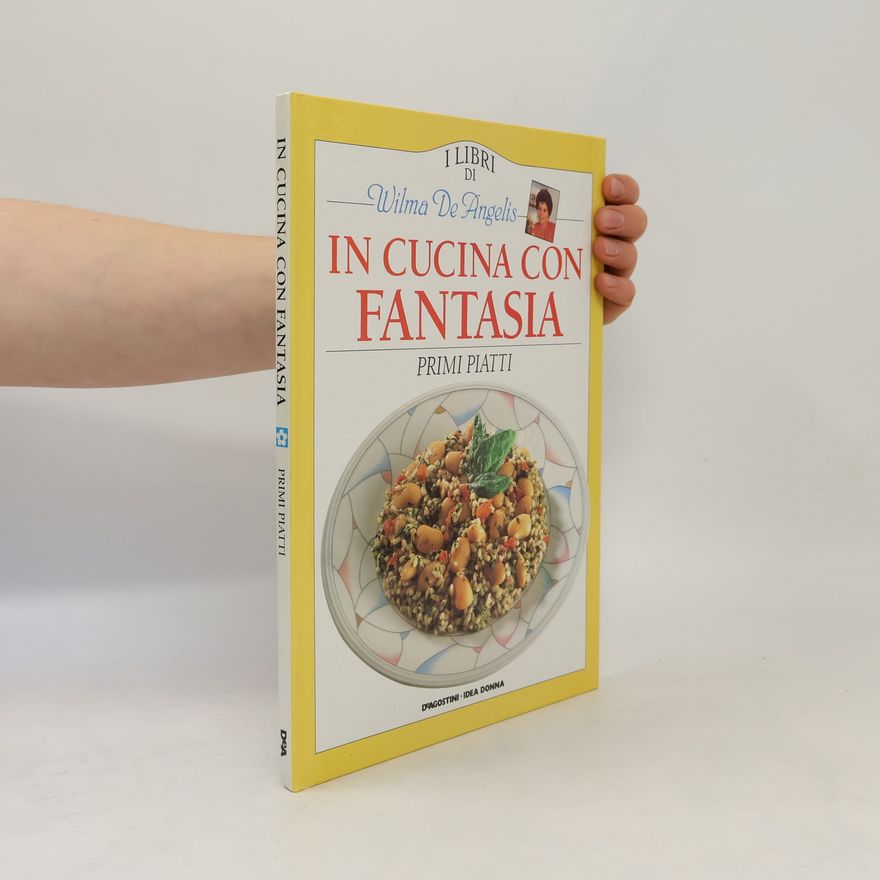 Autorenkollektiv In Cucina con Fantasia. Primi Piatti