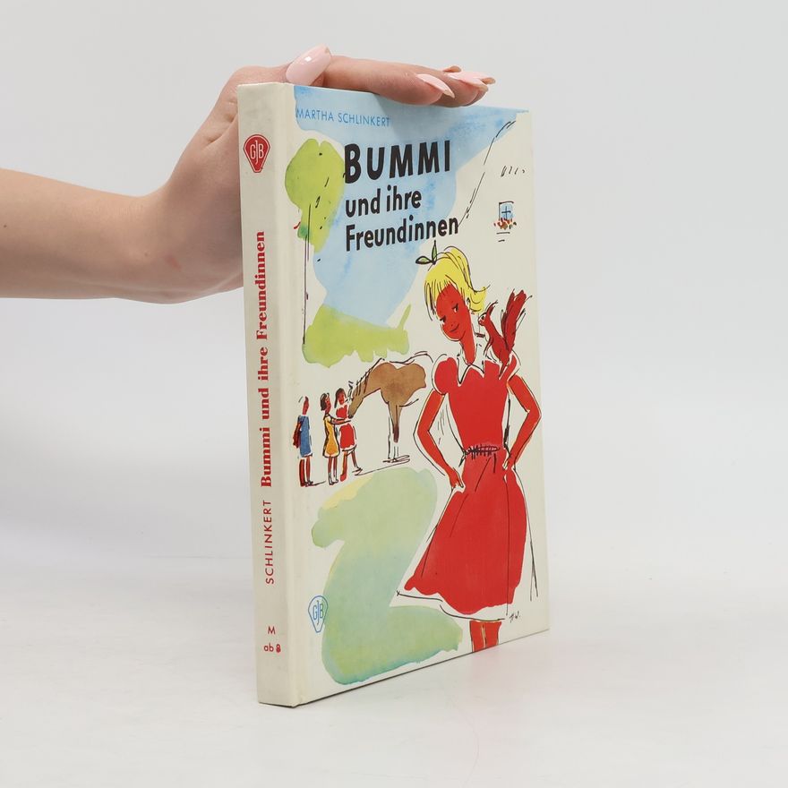 Martha Schlinkert Bummi und ihre Freundinnen