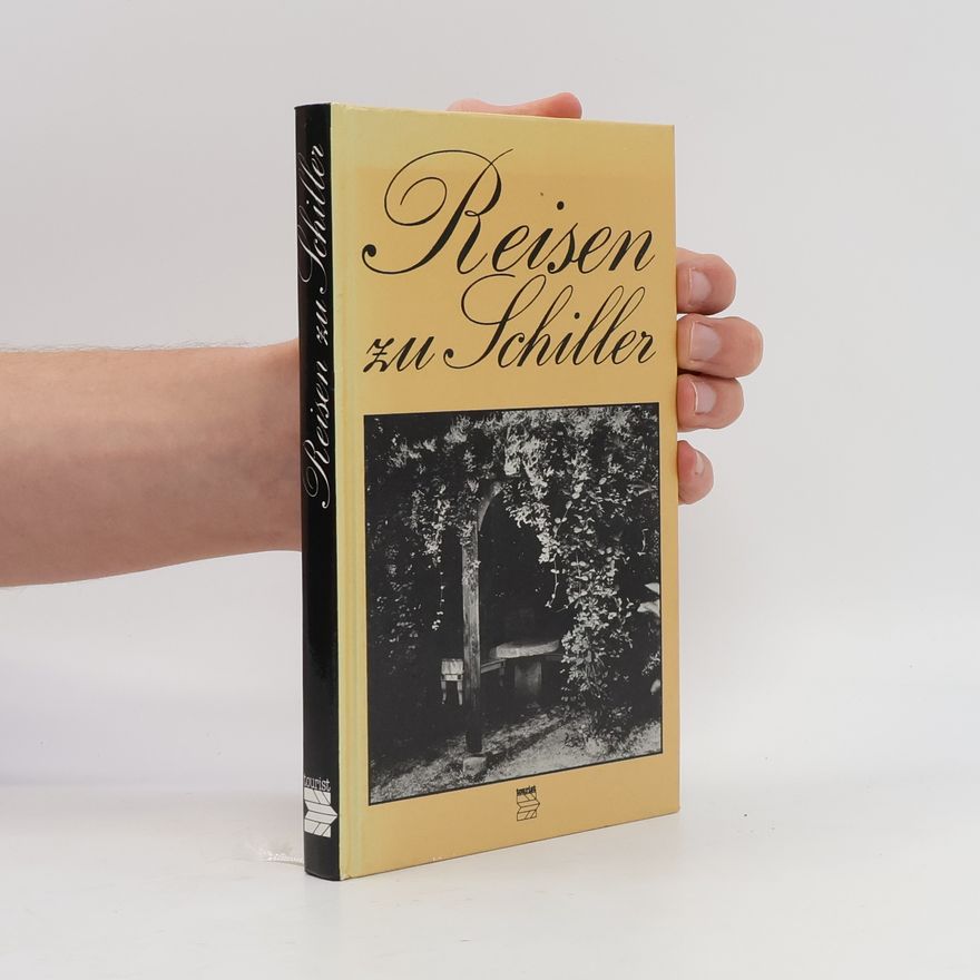 Lothar Burghoff Reisen zu Schiller