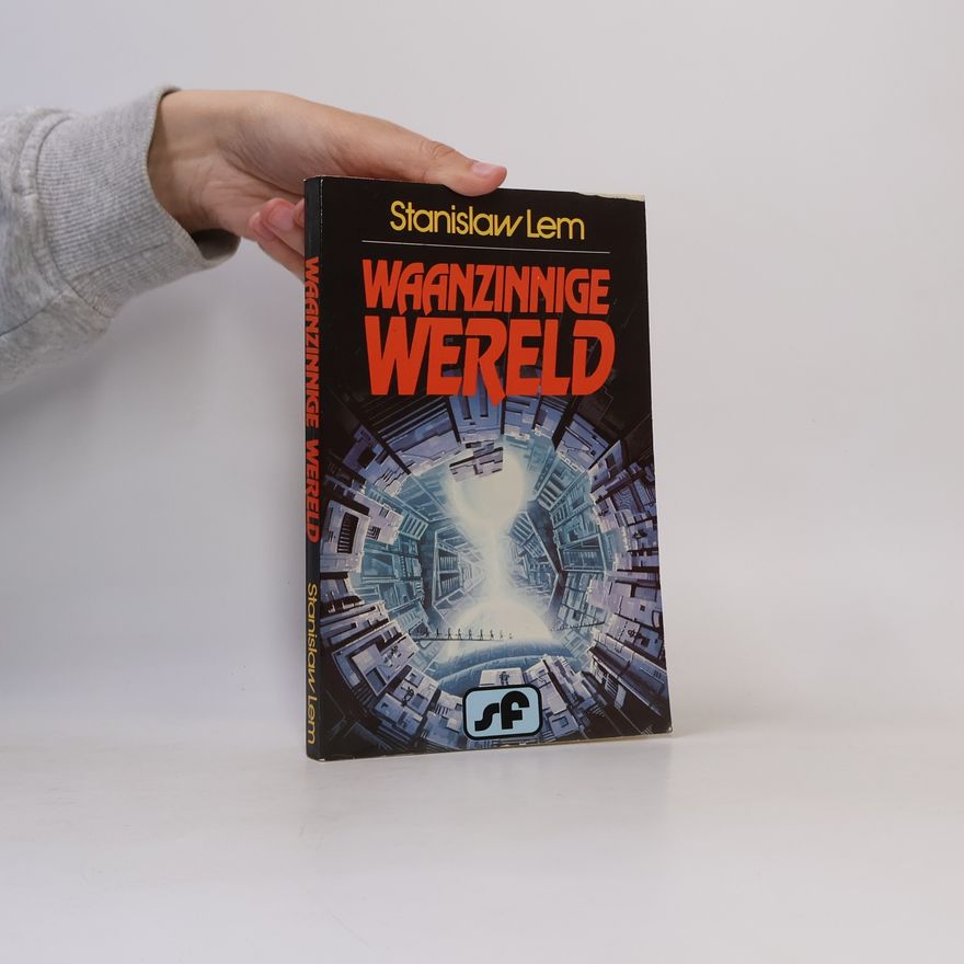 Stanisław Lem Waanzinnige wereld