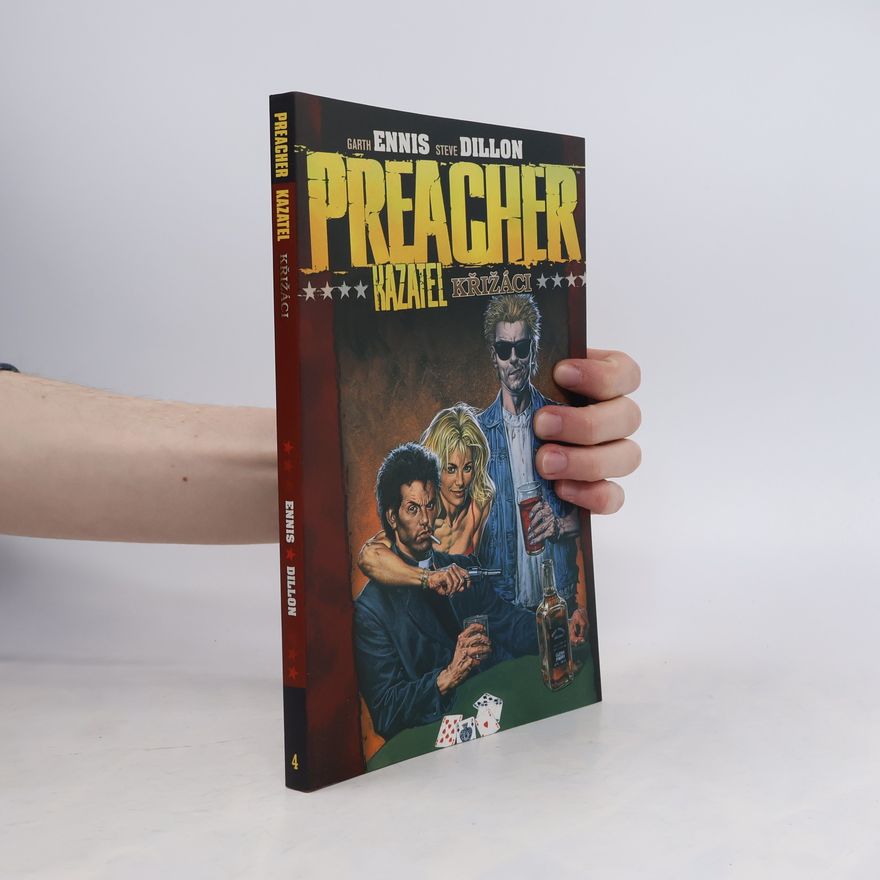 Steve Dillon Preacher = Kazatel. Křižáci