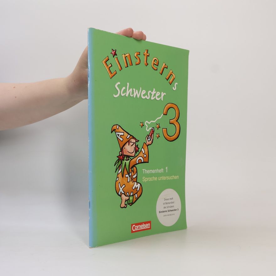 Annette Rothfuß Einsterns Schwester 3. Themenheft 1. Sprache untersuchen