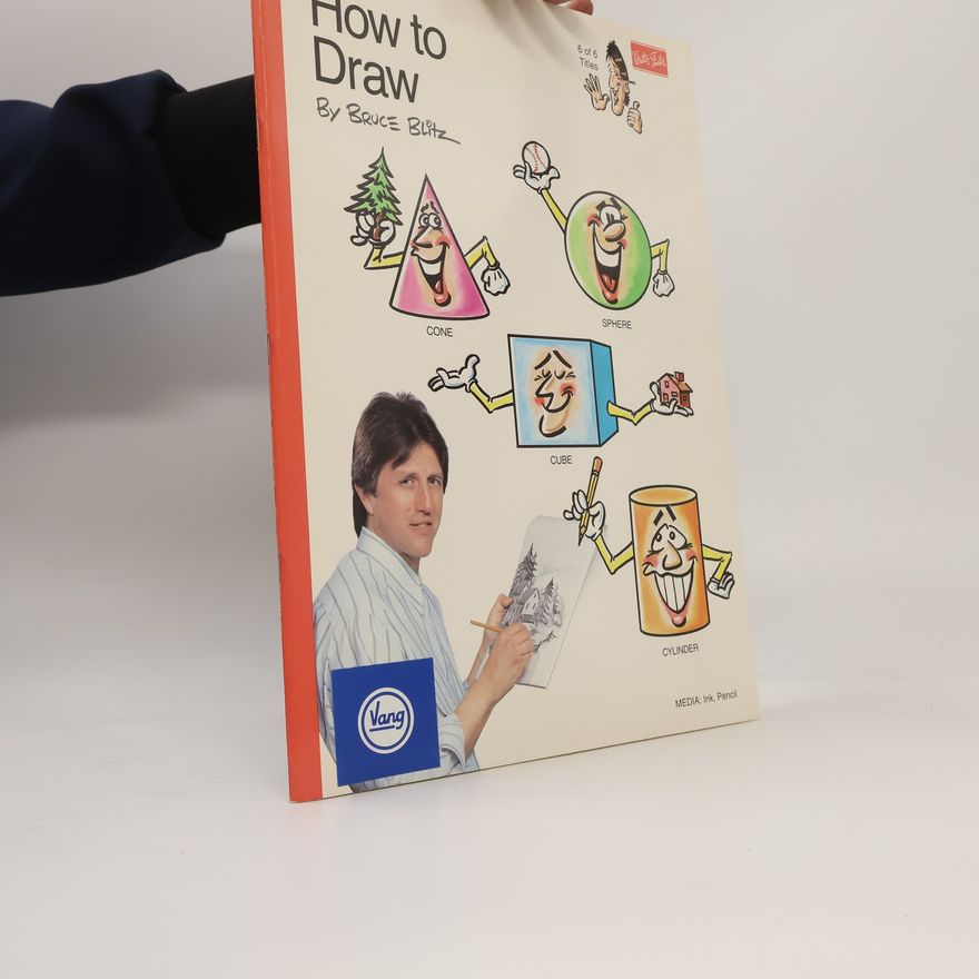 Bruce Blitz How to Draw and Paint - 6: How to Draw