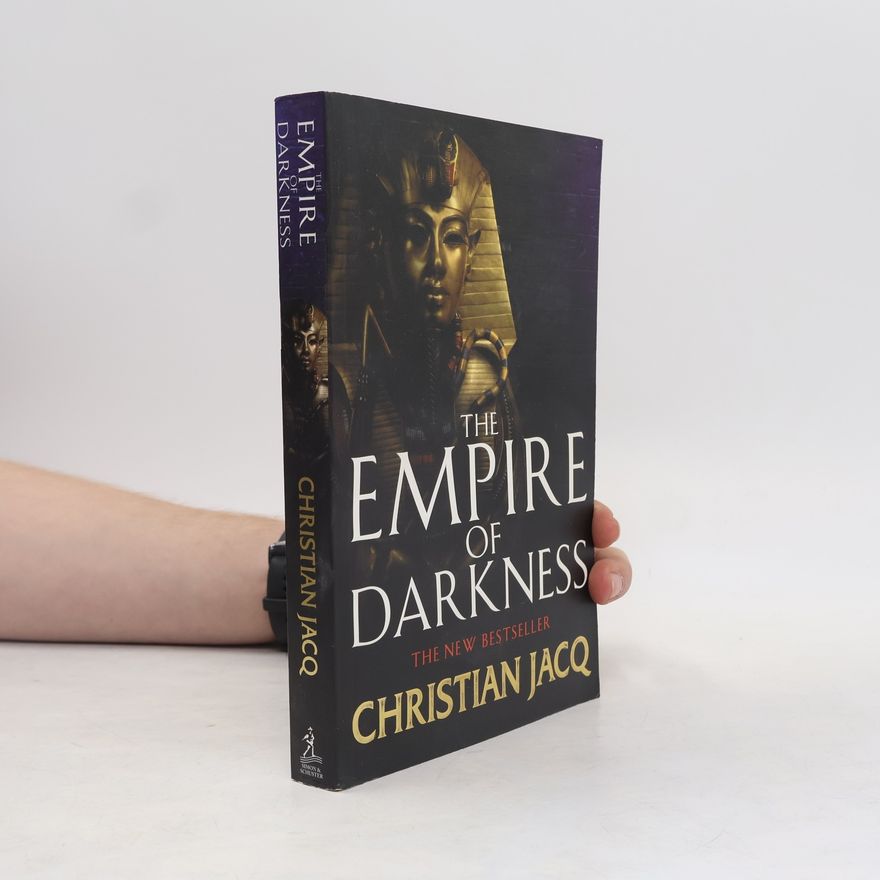 Christian Jacq The Empire of Darkness