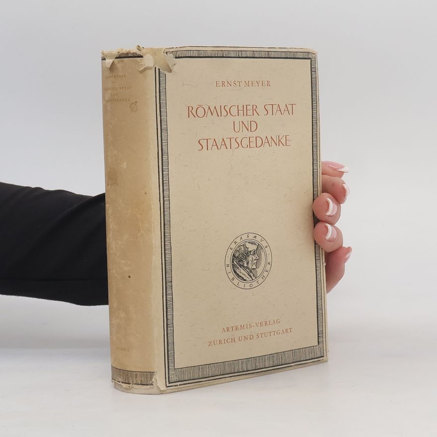Ernst Meyer Römischer Staat und Staatsgedanke