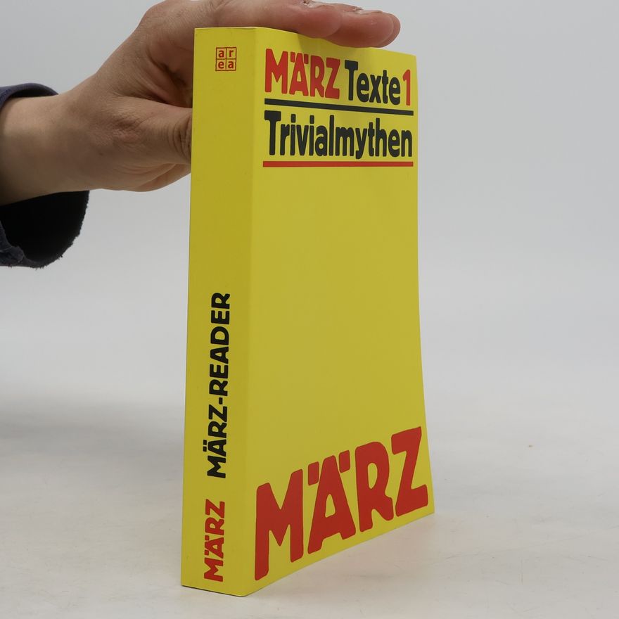 Various authors März Texte 1. Trivialmythen