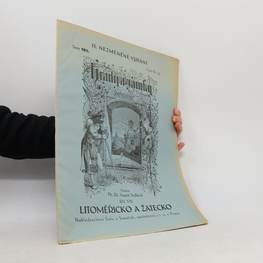 August Sedláček Hrady a zámky. Díl 14 Litoměřicko a Žatecko