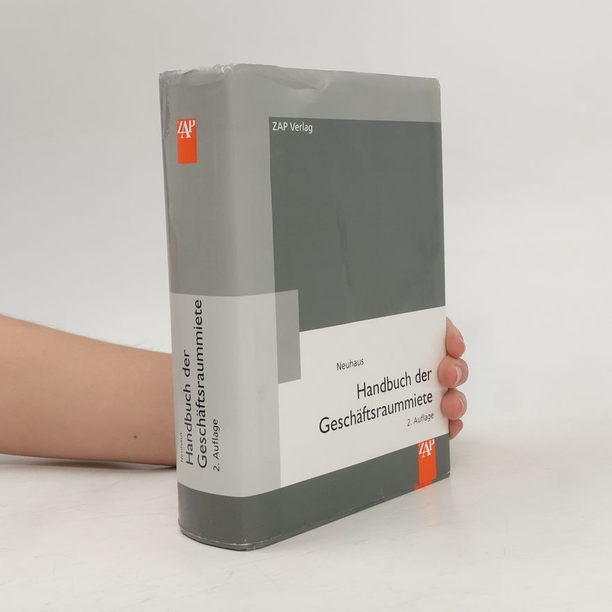 Kai-Jochen Neuhaus Handbuch der Geschäftsraummiete