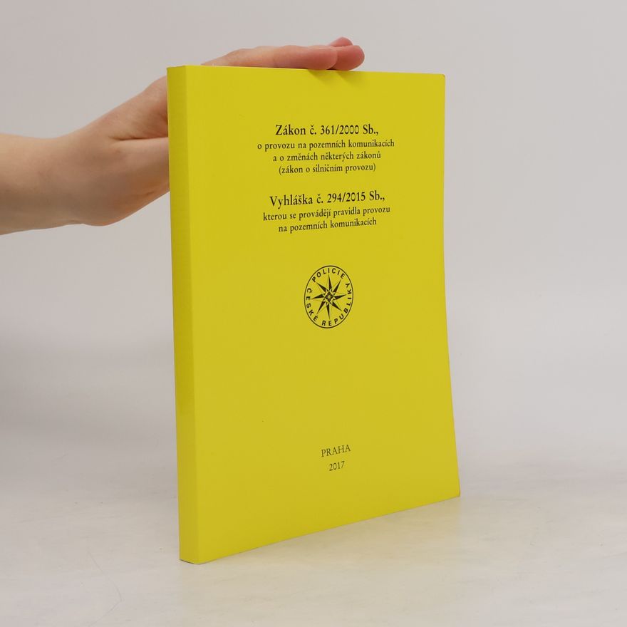 Various authors Zákon č. 361/2000 Sb., o provozu na pozemních komunikacích a o změnách některých zákonů (zákon o silničním provozu) Vyhláška č. 294/2015 Sb., kterou se provádějí pravidla provozu na pozemních komunikacích