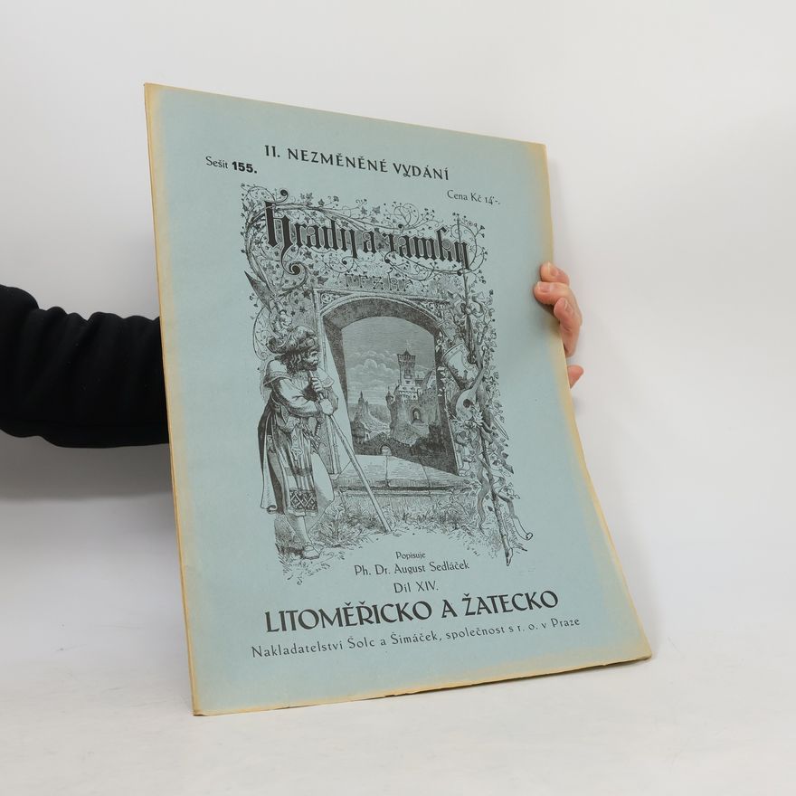August Sedláček Hrady a zámky. Díl 14 Litoměřicko a Žatecko