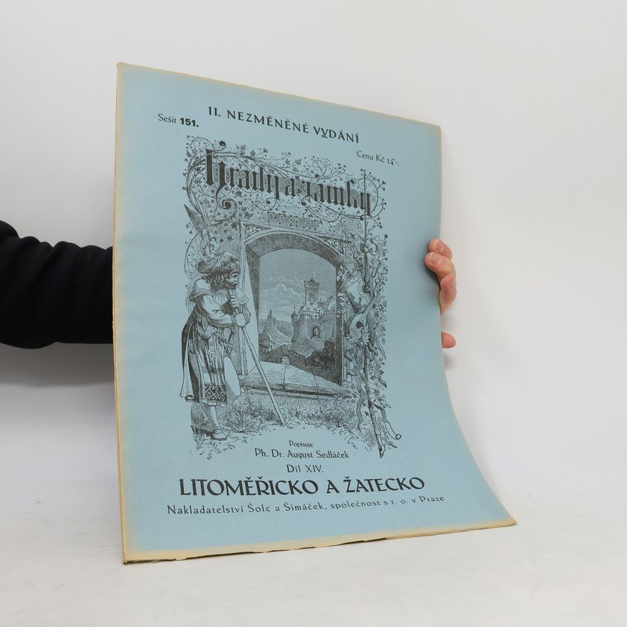 August Sedláček Hrady a zámky. Díl 14 Litoměřicko a Žatecko