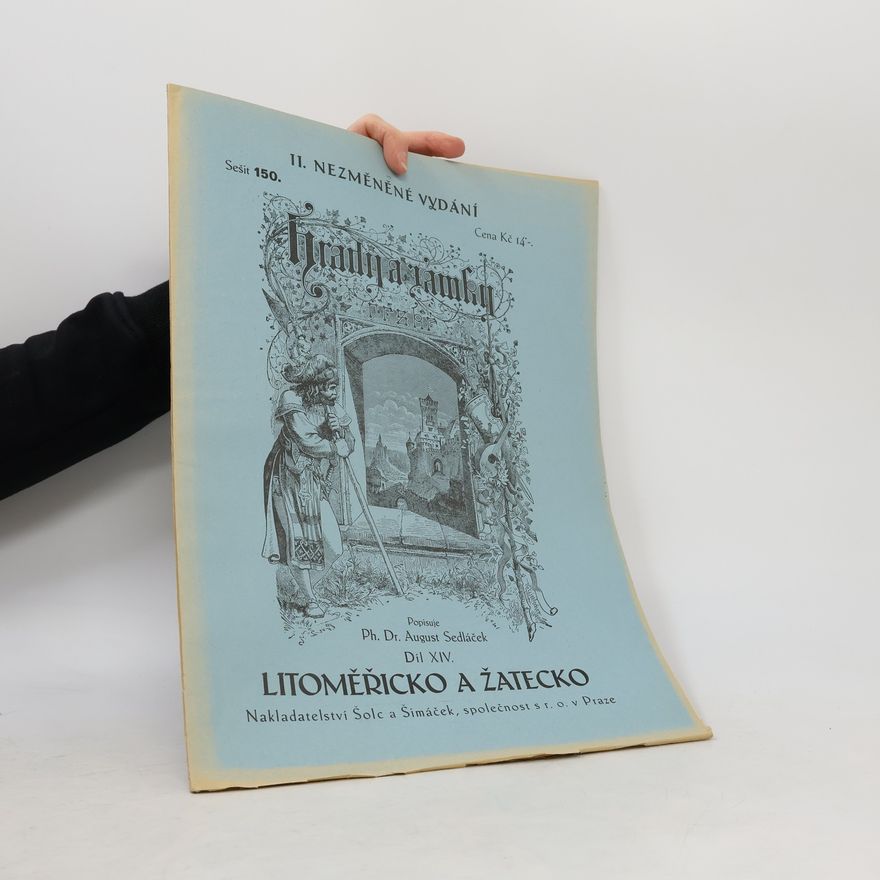 August Sedláček Hrady a zámky. Díl 14 Litoměřicko a Žatecko