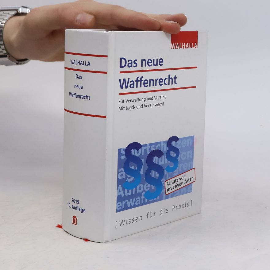 Walhalla Fachredaktion Das neue Waffenrecht