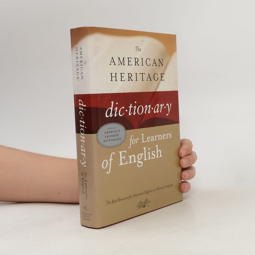 Various authors The American Heritage Dictionary for Learners of English