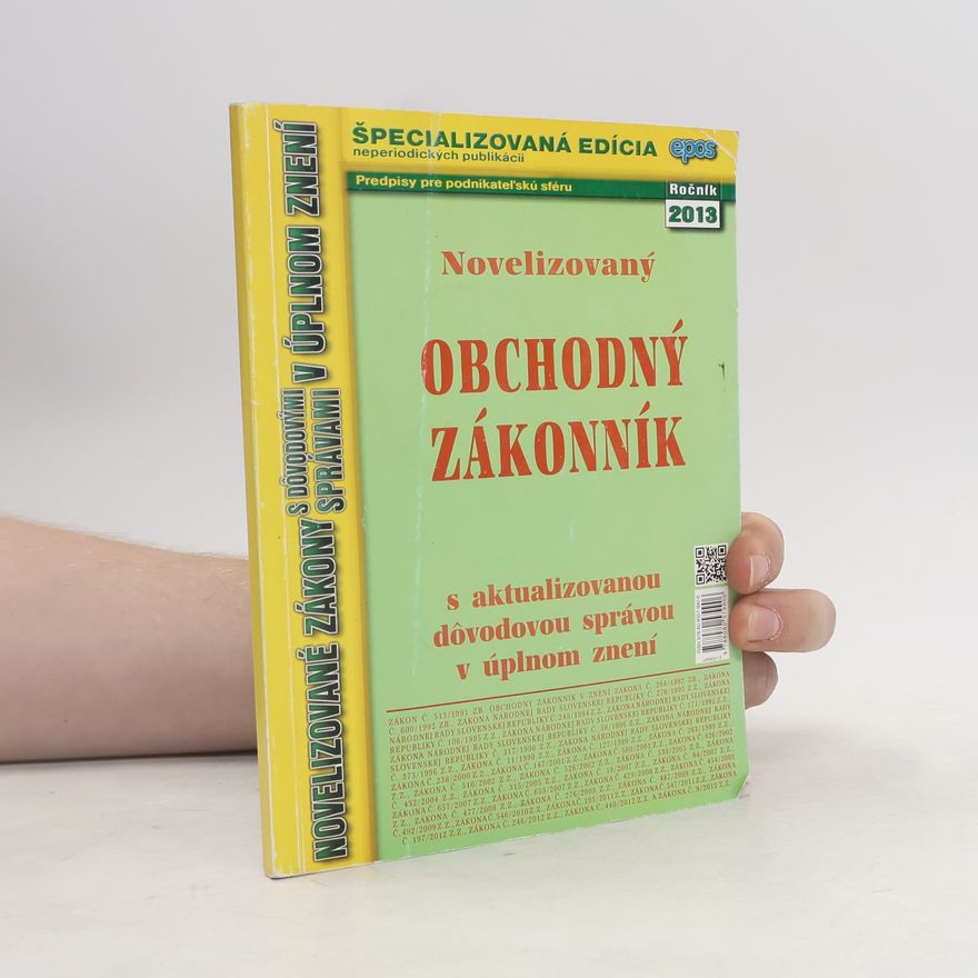 Collectif d'auteurs Novelizovaný obchodný zákonník s aktualizovanou dôvodovou správou v úplnom znení