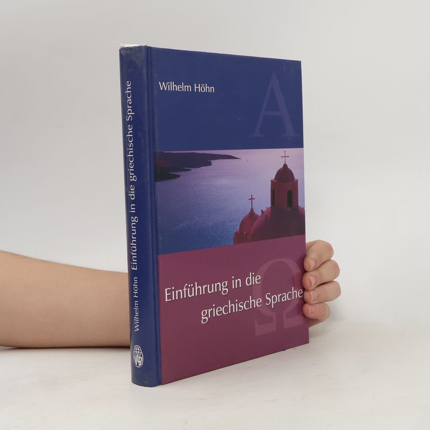 Wilhelm Höhn Einführung in die griechische Sprache