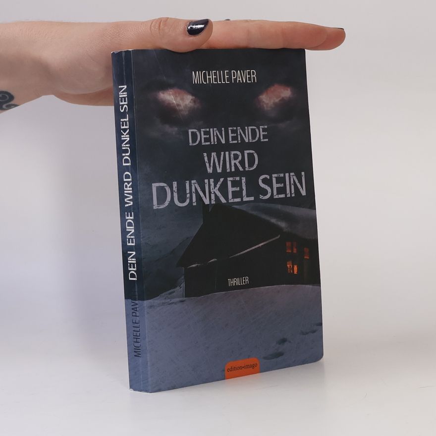 Michelle Paver Dein Ende wird dunkel sein