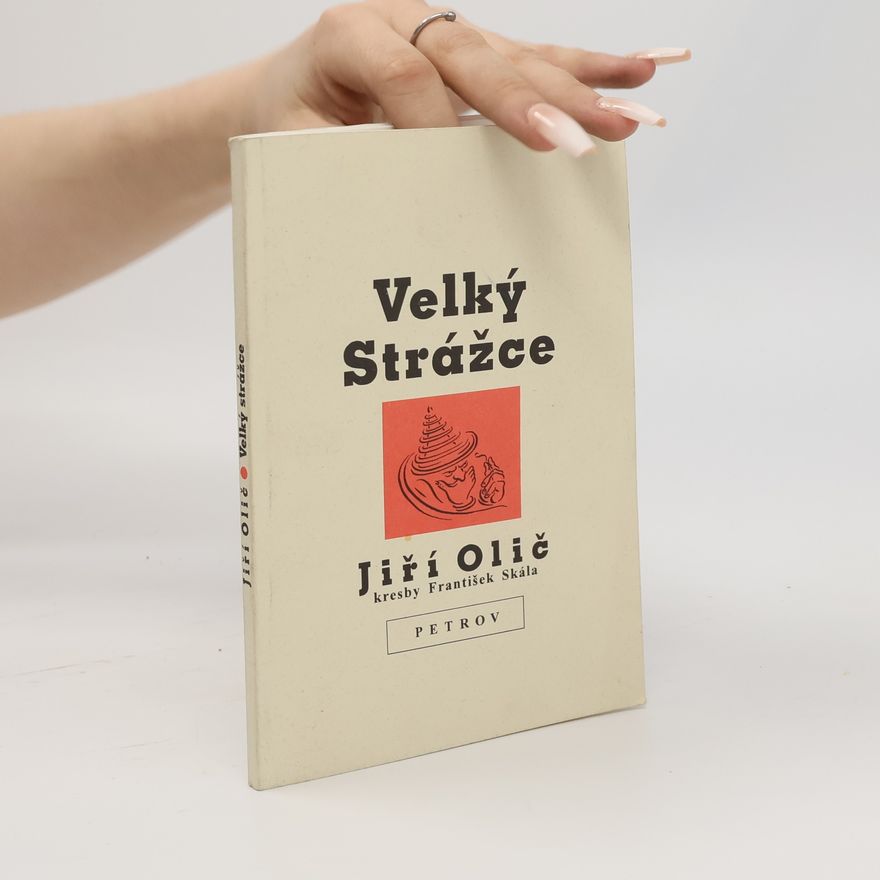 Jiří Olič Velký Strážce