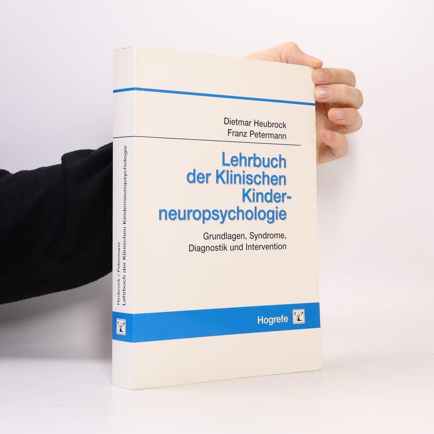 Dietmar Heubrock Lehrbuch der klinischen Kinderneuropsychologie