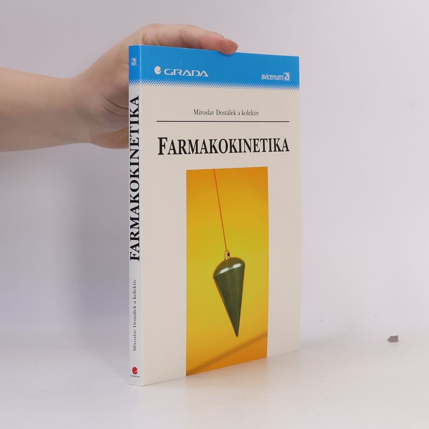 Miroslav Dostálek Farmakokinetika