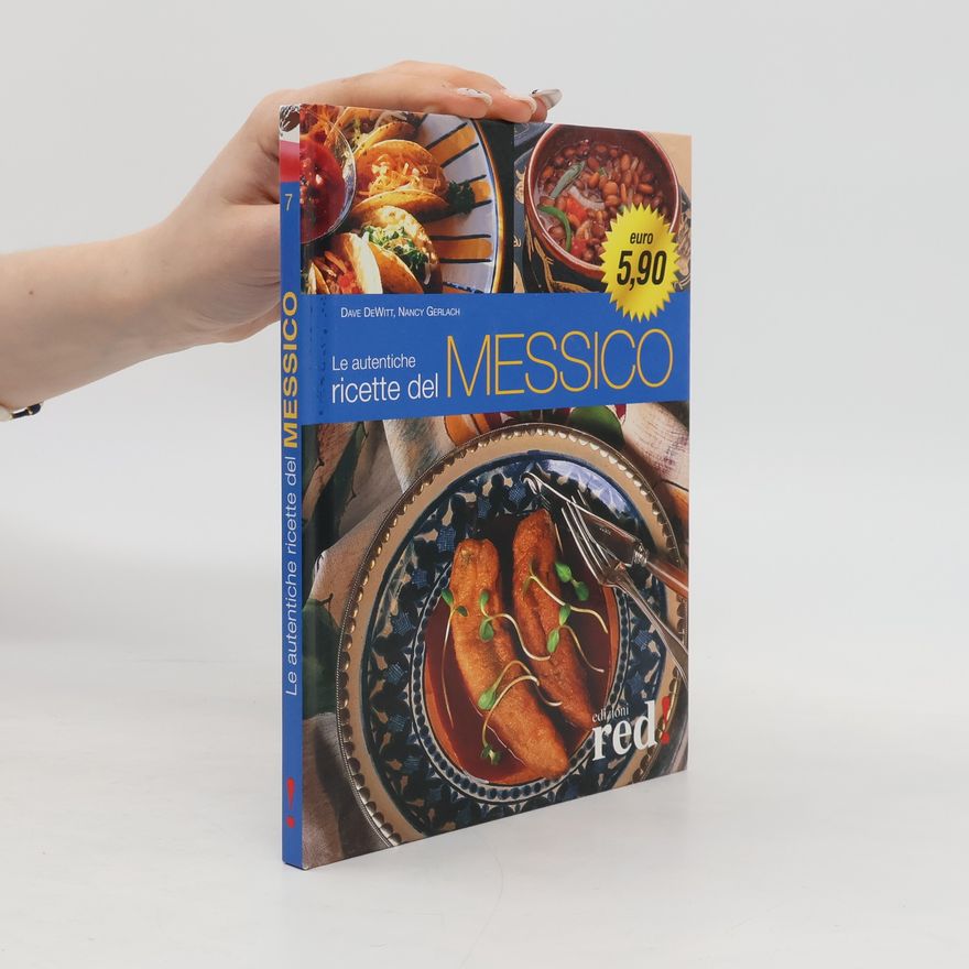 Nancy Gerlach Le autentiche ricette del Messico