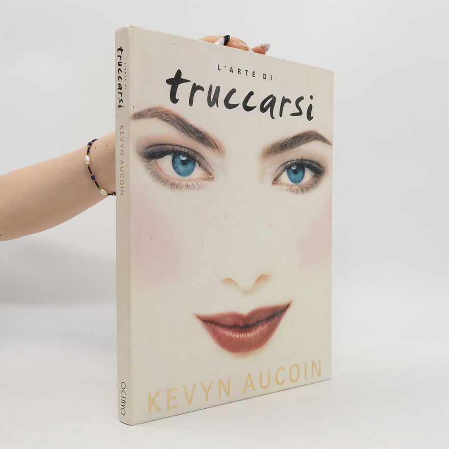 Kevyn Aucoin L'arte di truccarsi