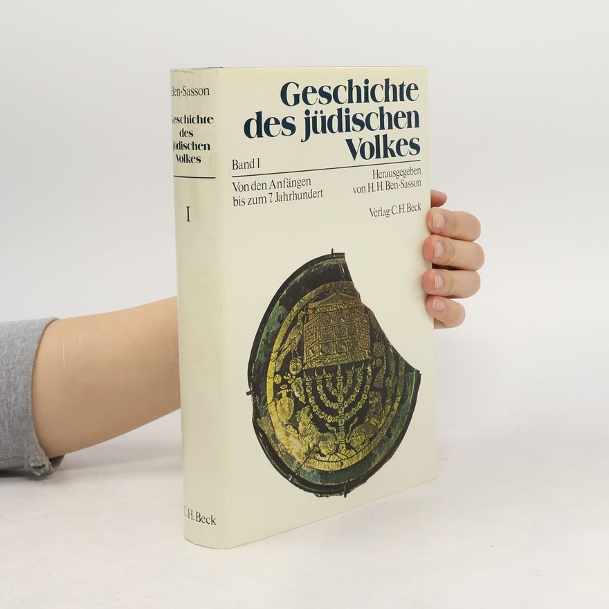 Haim Hillel Ben-Sasson Geschichte des jüdischen Volkes - Band 1