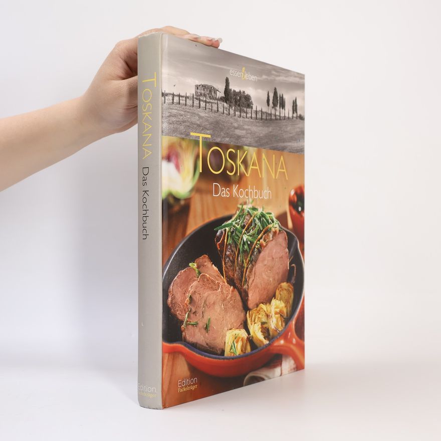 Sylvia Winnewisser Toskana - das Kochbuch