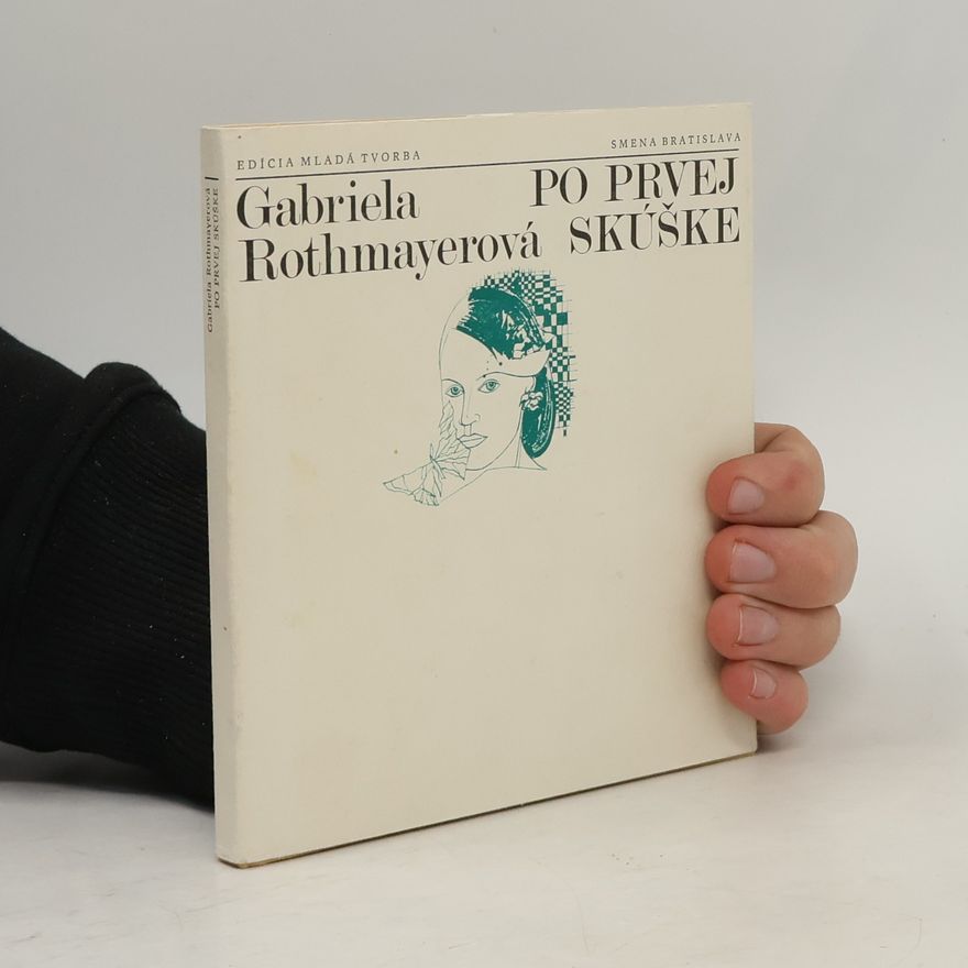 Gabriela Rothmayerová Po prvej skúške